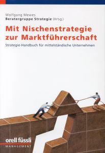 Mit Nischenstrategie zur Marktf&uuml;hrerschaft