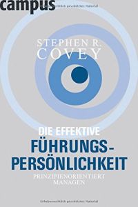 Die effektive F&uuml;hrungspers&ouml;nlichkeit