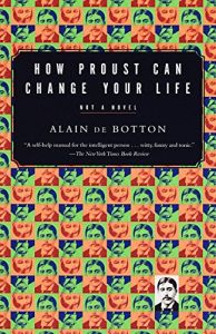 How Proust Can Change Your Life