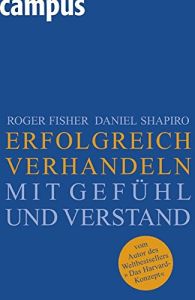 Erfolgreicher verhandeln mit Gef&uuml;hl und Verstand