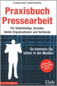 Praxisbuch Pressearbeit
