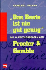 Das Beste ist nie gut genug