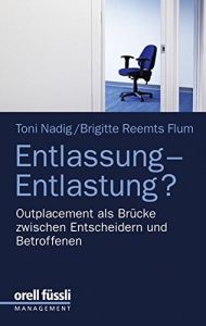 Entlassung – Entlastung?