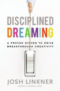 Disciplined Dreaming