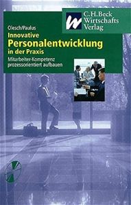 Innovative Personalentwicklung in der Praxis