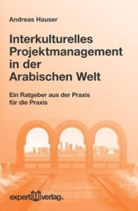 Interkulturelles Projektmanagement in der Arabischen Welt