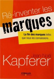 Ré-inventer les marques