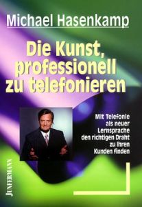 Die Kunst, professionell zu telefonieren