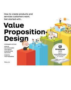 Value Proposition Design