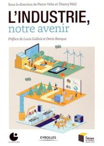 L’industrie, notre avenir