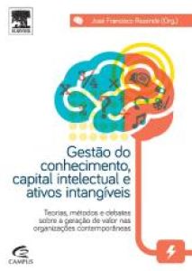 Gestão do Conhecimento, Capital Intelectual e Ativos Intangíveis