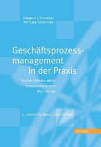 Geschäftsprozessmanagement in der Praxis