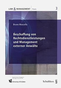 Beschaffung von Rechtsdienstleistungen und Management externer Anwälte