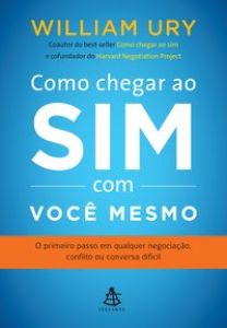 Como Chegar ao Sim com Você Mesmo