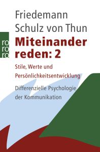 Miteinander reden: 2 — Stile, Werte und Persönlichkeitsentwicklung