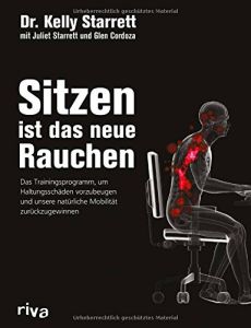 Sitzen ist das neue Rauchen