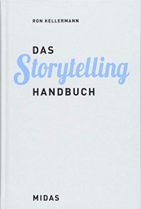 Das Storytelling-Handbuch