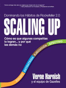 Scaling Up. Dominando los hábitos de Rockefeller 2.0