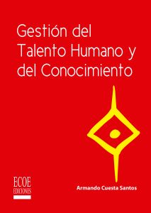 Gestión del talento humano y del conocimiento