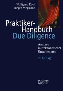 Praktiker-Handbuch Due Diligence