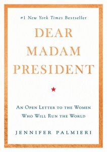 Dear Madam President