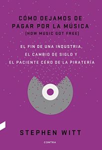 Cómo dejamos de pagar por la música