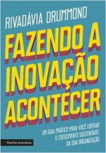 Fazendo a Inovação Acontecer