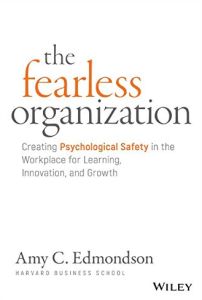 The Fearless Organization