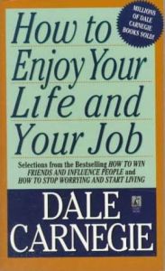 How to Enjoy Your Life and Your Job