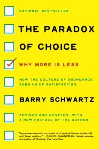 The Paradox of Choice