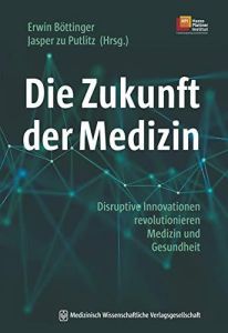 Die Zukunft der Medizin