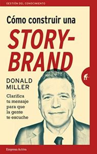 Cómo construir una storybrand