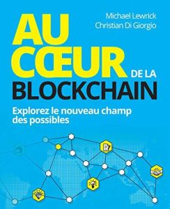 Au cœur de la Blockchain