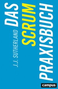 Das Scrum-Praxisbuch