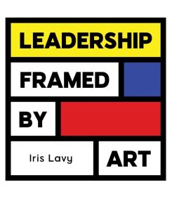 Leadership Framed by Art