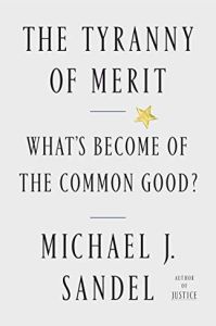 The Tyranny of Merit