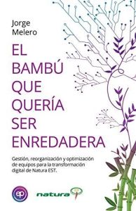 El bambú que quería ser enredadera