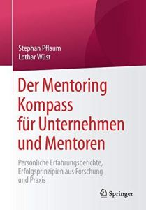 Der Mentoring-Kompass für Unternehmen und Mentoren