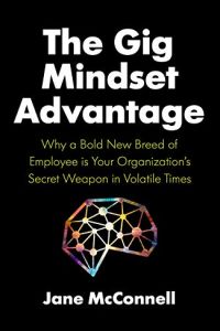 The Gig Mindset Advantage