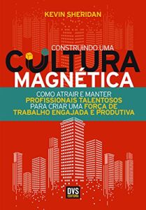 Construindo uma Cultura Magnética