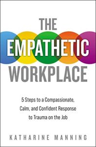 The Empathetic Workplace