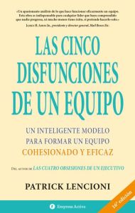 Las cinco disfunciones de un equipo