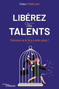 Libérez vos talents