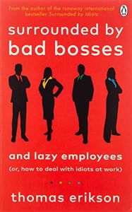 Surrounded by Bad Bosses and Lazy Employees