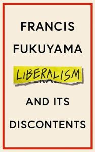 Liberalism and Its Discontents