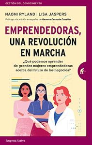 Emprendedoras, una revolución en marcha