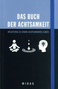 Das Buch der Achtsamkeit