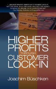 Higher Profits Through Customer Lock-In