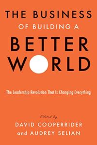 The Business of Building a Better World