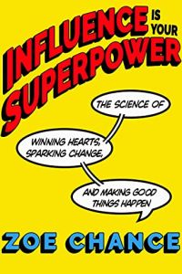 Influence Is Your Superpower